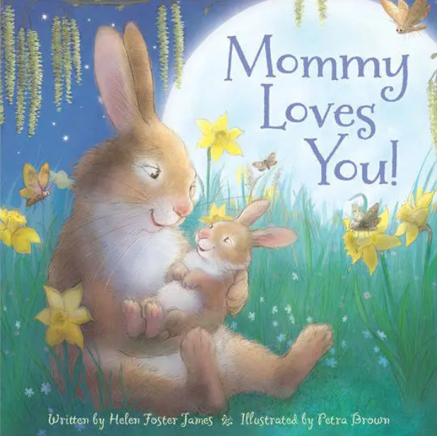 Mommy Loves You! Book